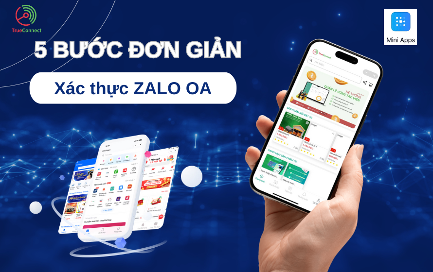 Hướng dẫn xác thực Zalo OA chỉ với 5 bước đơn giản